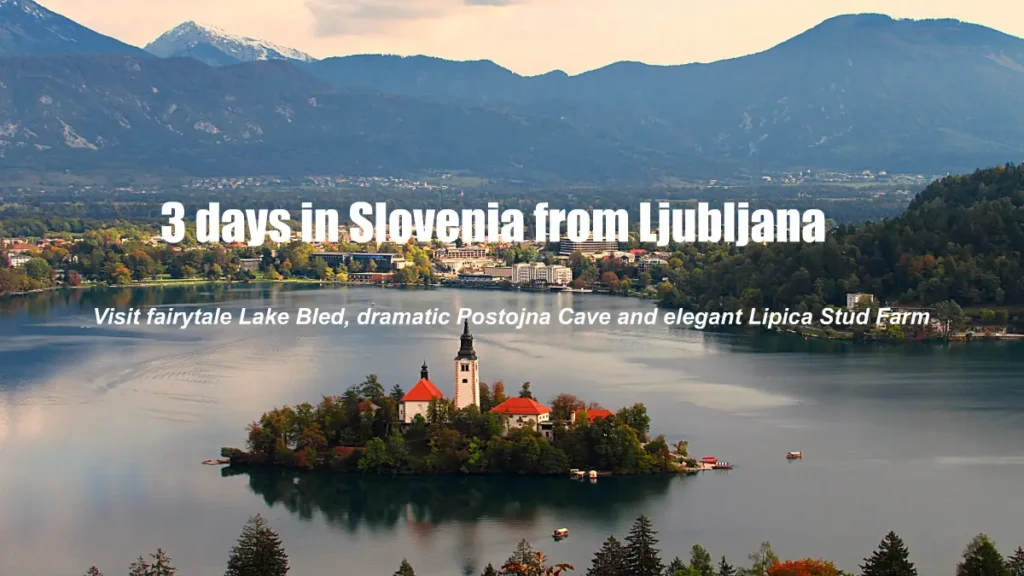 3 days in Slovenia from Ljubljana